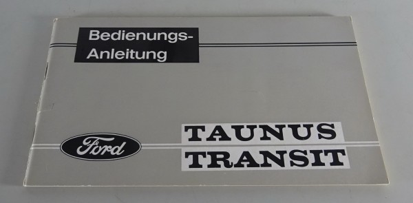 Betriebsanleitung / Handbuch Ford Taunus / Transit Stand 01/1964