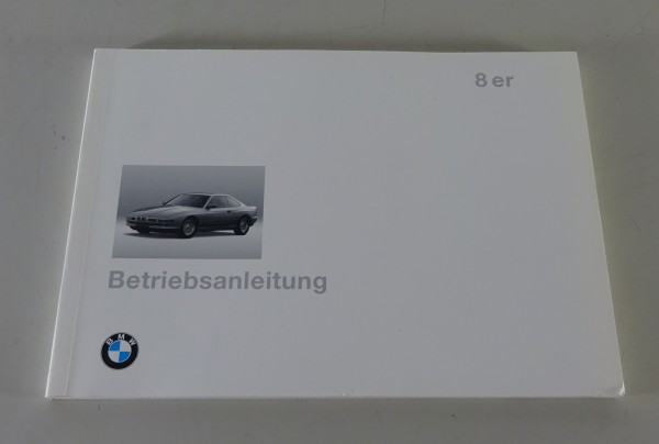 Betriebsanleitung BMW 8er E31 840 Ci / 850 Ci / 850 CSi Stand 09/1994
