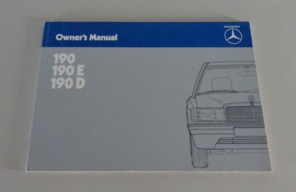 Owner's Manual Mercedes W201 190 / E / D LHD + RHD printed 12/1987 - Reprint