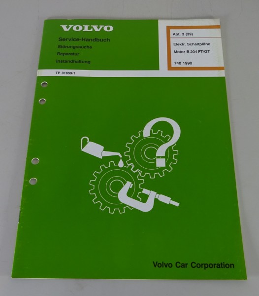 Werkstatthandbuch Volvo 740 Motoren B 204 FT/GT Elektr. Schaltpläne ab Bj. 1990