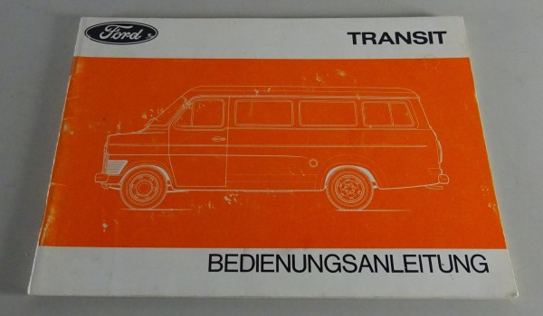 Betriebsanleitung / Handbuch Ford Transit Stand 12/1976