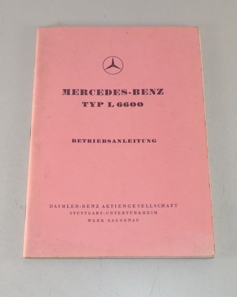 Betriebsanleitung Mercedes Benz LKW Typ L 6600 Stand 11/1953
