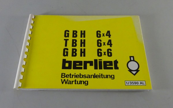 Betriebsanleitung / Handbuch Renault LKW Berliet GBH 6x4 / TBH 6x4 von 04/1977