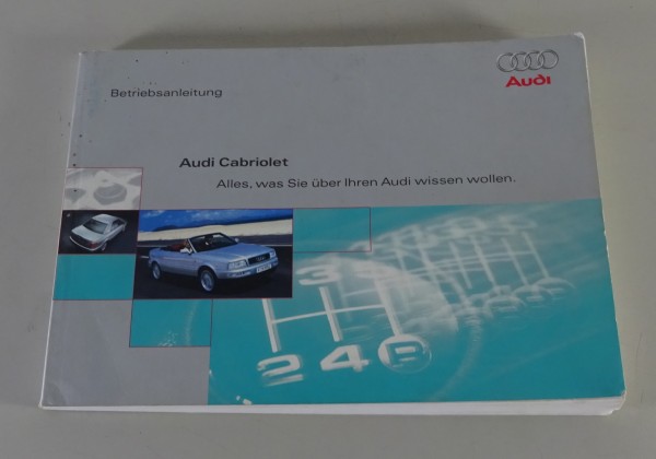 Betriebsanleitung / Handbuch Audi Cabrio / Cabriolet Typ 89 / B4 Stand 04/1999
