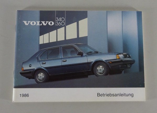 Betriebsanleitung / Handbuch Volvo 340 / 360 Modelljahr 1986 Stand 08/1985