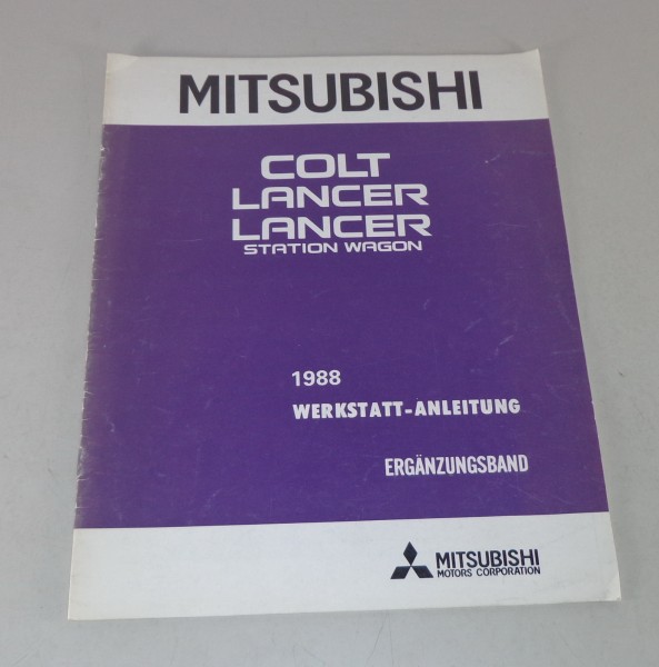 Werkstatthandbuch Mitsubishi Colt /Lancer (Station Wagon) Nachtrag Bauajahr 1988