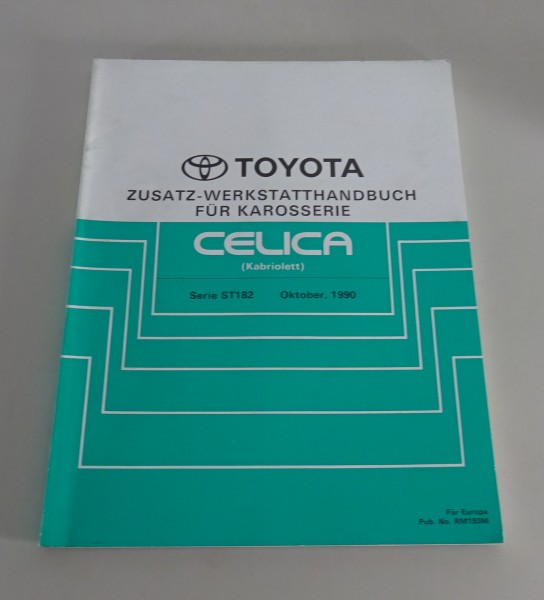 Werkstatthandbuch Nachtrag Karosserie Toyota Celica Cabriolet ST 182 von 10/1990