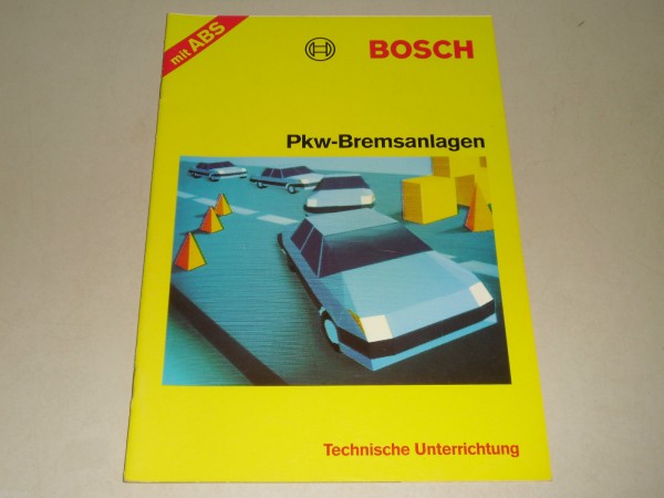 Technische Information Unterrichtung Bosch PKW Bremsanlagen mit ABS von 09/1989