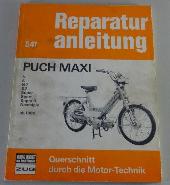 Reparaturanleitung Bucheli Verlag - Puch Maxi N / S / N 2 / usw. Stand ab 1969