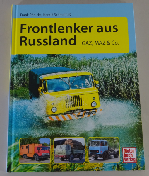 Bildband: Frontlenker aus Russland - GAZ, MAZ, KAZ, KAMAZ & Co