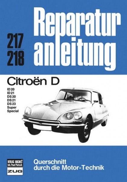 Reparaturanleitung Citroen D / ID 20/ ID 21 / DS 20/ DS 21/ DS 23 Super, Special