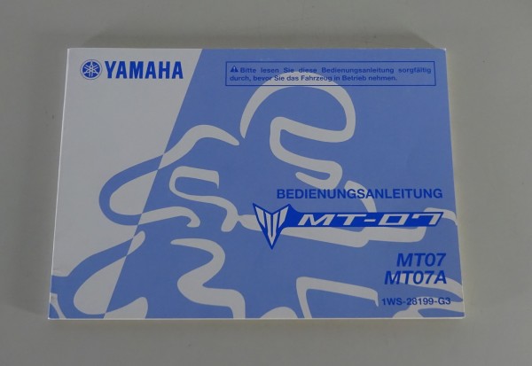 Betriebsanleitung / Handbuch Yamaha MT-07 MT07 / MT07A Stand 06/2015