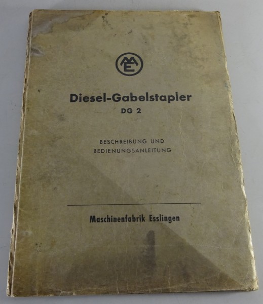 Betriebsanleitung Maschinenfabrik Esslingen DG 2 + Mercedes OM 636 VI-E 08/1957
