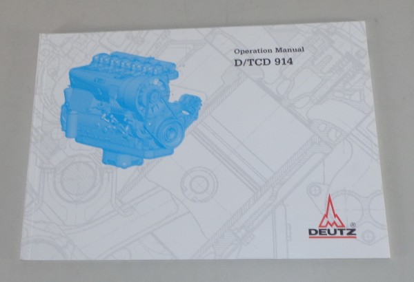 Owner's Manual / handbook Deutz engine D / TCD 914 from 01/2007