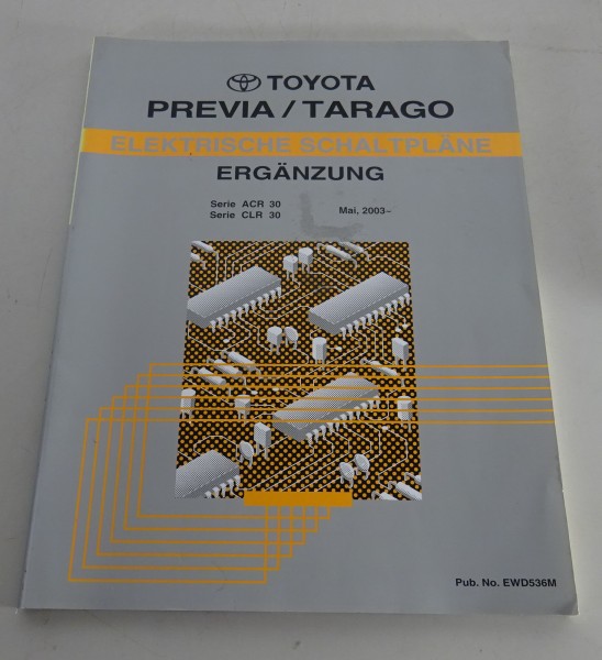 Werkstatthandbuch Elektrik Schaltpläne Toyota Previa / Tarago, Stand 05/2003