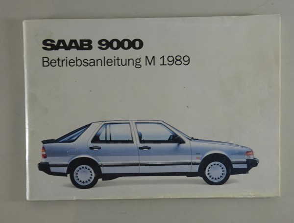 Bedienungsanleitung / Betriebsanleitung Saab 9000 Modelljahr 1989 Stand 06/1988