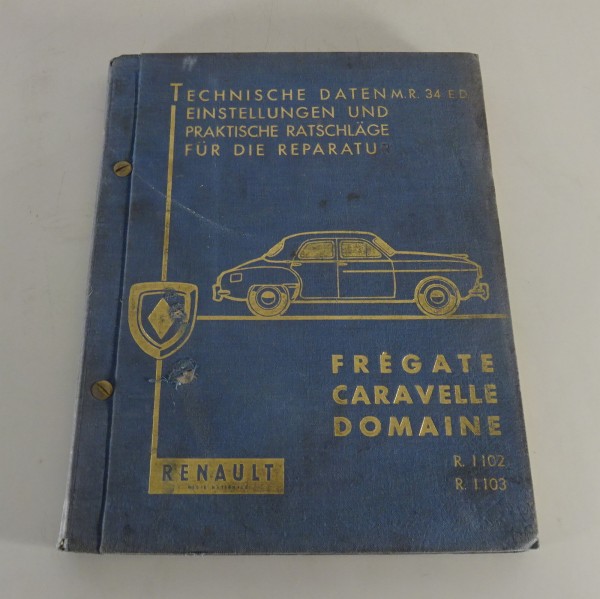 Reparaturhandbuch Renault Fregate, Caravelle, Domaine R.1102 / R.1103 von 1957