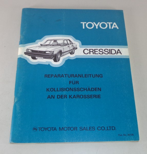 Werkstatthandbuch / Reparaturhandbuch Toyota Cressida Karosserie Stand 1981