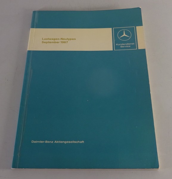 Werkstatthandbuch Einführungsschrift Mercedes LKW Neutypen von 09/1967