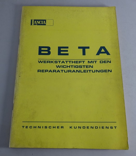 Werkstatthandbuch / Reparturanleitung Lancia Beta Berlina Stand 09/1973