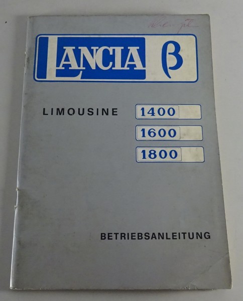 Betriebsanleitung Lancia Beta 1300 / 1600 / 1800 Limousine Stand 11/1972