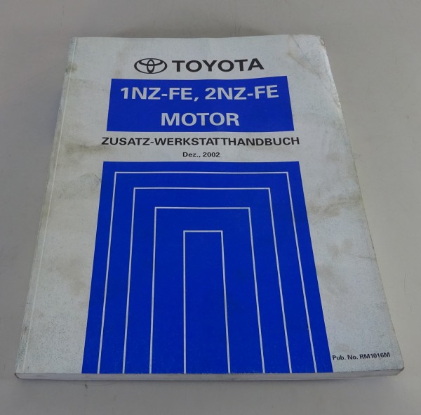 Werkstatthandbuch Toyota Motor 1NZ-FE / 2NZ-FE für Toyota Yaris von 12/2002