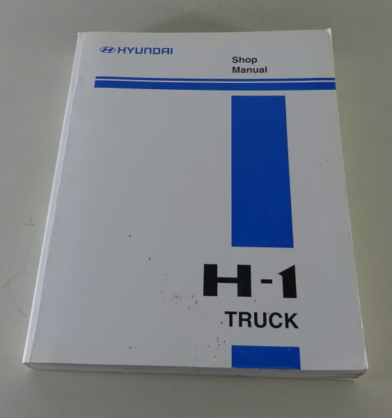 Workshop Manual / Werkstatthandbuch Hyundai Truck H-1 / H1 2000-2003 St.11/2002