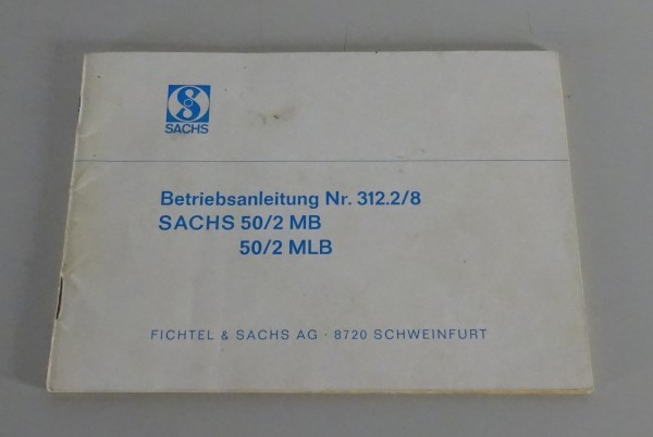 Betriebsanleitung / Handbuch Sachs Mofa 50/2 MB + 50/2 MLB Stand 11/1972