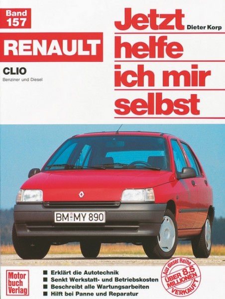 Reparaturanleitung Renault Clio ab 1991 - Jetzt helfe ich mir selbst Band 157