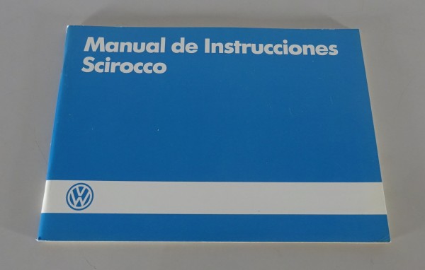 Manual de Instrucciones VW Scirocco II / 2 Type 53b Estado 07/1985