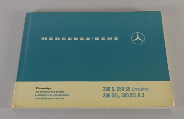 Zusatz- Betriebsanleitung Mercedes Benz W108 / W109 Klimaanlage Stand 07/1969