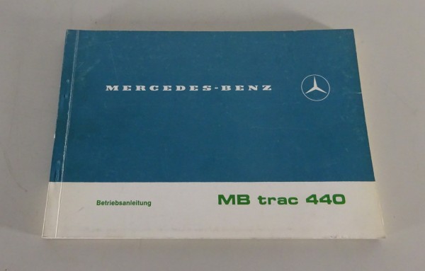 Betriebsanleitung Mercedes-Benz MB Trac 440 | 700 S / 700 K / 800 Stand 10/1981