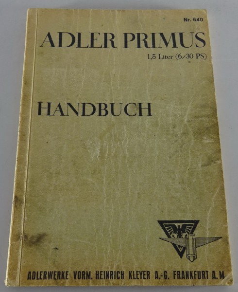 Betriebsanleitung / Handbuch Adler Primus 1.5 Liter 6/30 PS Stand 08/1932