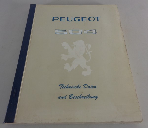 Werkstatthandbuch / Technische Daten Peugeot 504 Vergaser + Einspritzer