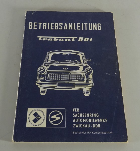 Betriebsanleitung / Handbuch Trabant 601 Limousine & Universal Kombi Stand 1982