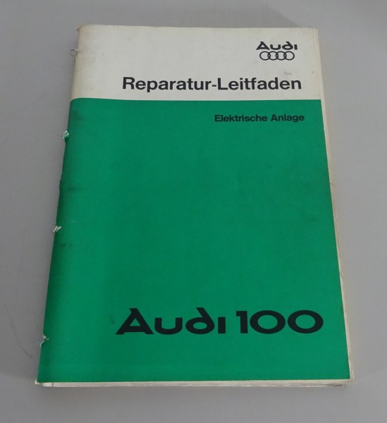 Werkstatthandbuch / Elektrike Anlage Audi 100 Typ 43 C2 Stand 03/1978