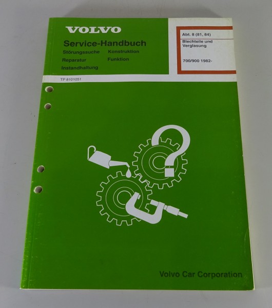 Werkstatthandbuch Volvo 700 / 900 Blechteile & Verglasung ab 1982 Stand 10/1994