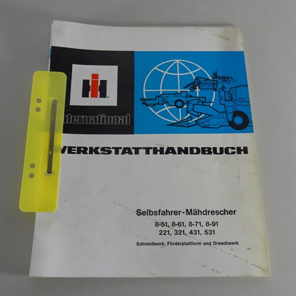 Werkstatthandbuch IHC Mähdrescher Schneidwerk Förderplattform Dreschwerk '6/1977