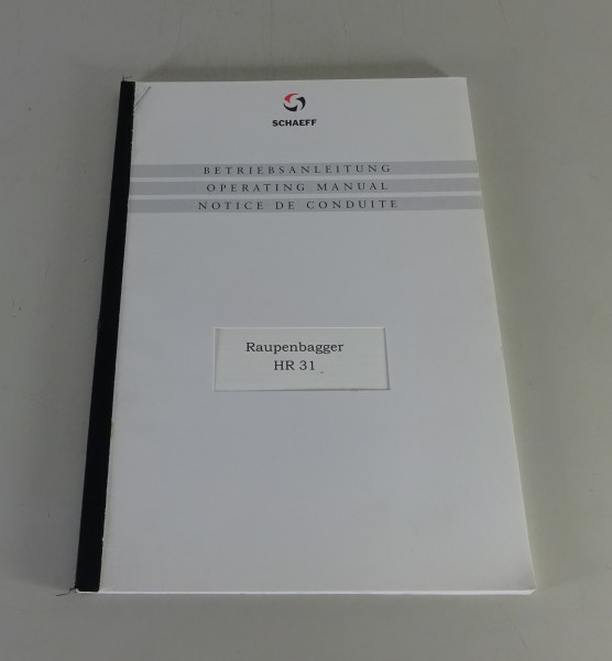 Betriebsanleitung / Handbuch Schaeff Raupenbagger HR 31 Stand 08/1997