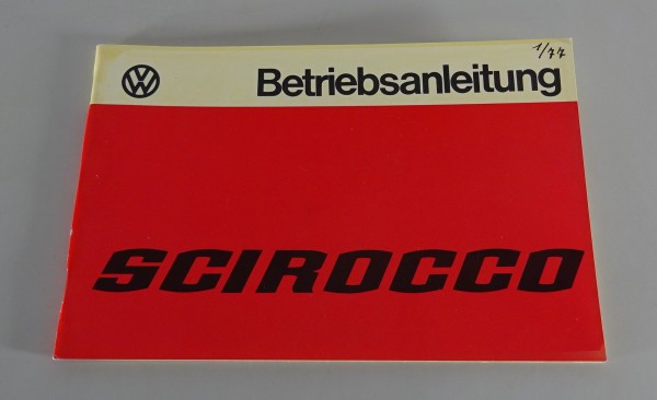 Betriebsanleitung VW Scirocco I / 1 Typ 53 Vergaser + Einspritzer Stand 01/1977