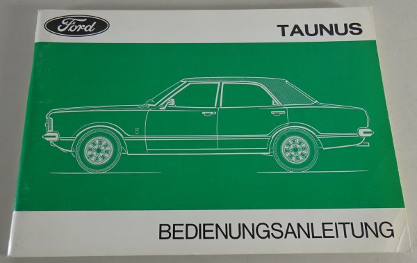 Betriebsanleitung / Handbuch Ford Taunus Knudsen TC70 Stand 06/1973