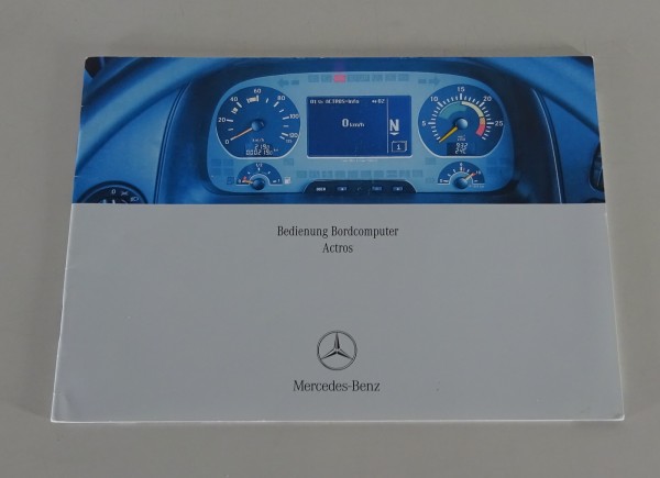 Zusatz- Betriebsanleitung / Handbuch Mercedes Benz Actros Bordcomputer 09/2007