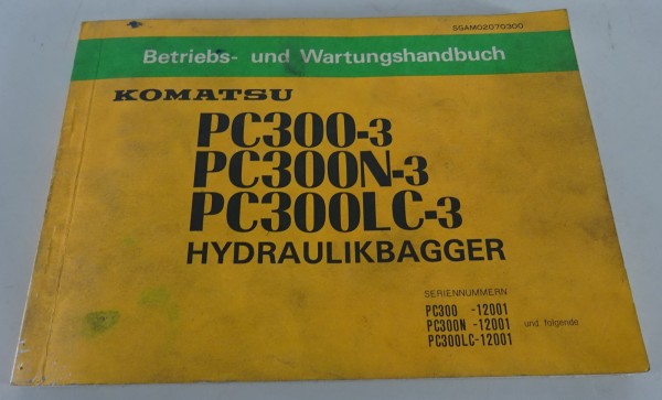 Betriebsanleitung Komatsu Hydraulikbagger PC 300-3 / PC 300 N-3 Stand 03/1985