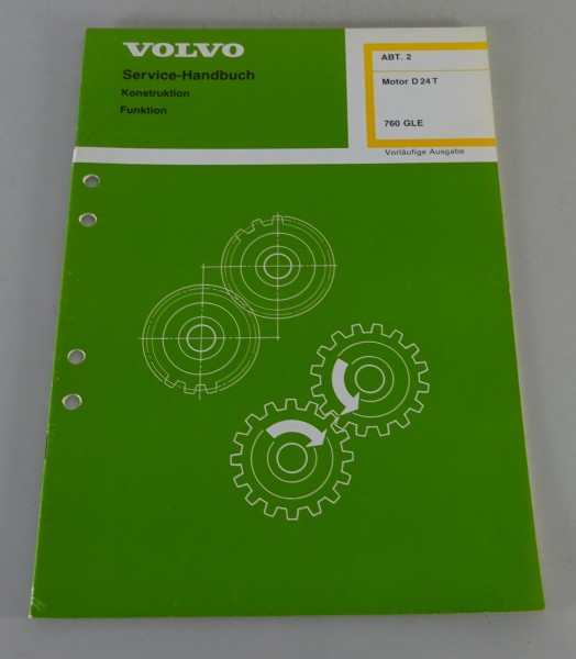 Werkstatthandbuch Volvo 760 GLE Turbo Diesel Motor D 24 T Stand 03/1983