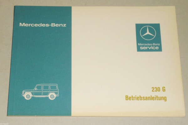 Betriebsanleitung Handbuch Mercedes Benz G-Modell W460 230 G von 1979