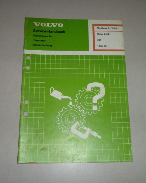 Werkstatthandbuch Reparatur Volvo 480 Motor B18E - ab 1986