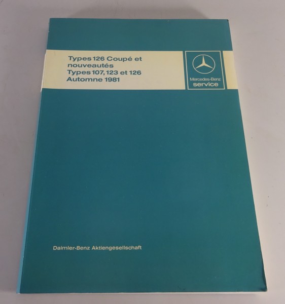 Manuel d'atelier / introduction Mercedes Benz C126 + nouveautés R107, W123 1981
