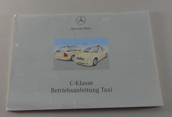 Betriebsanleitung / Handbuch Mercedes Benz C-Klasse W203 Taxi von 4/2001