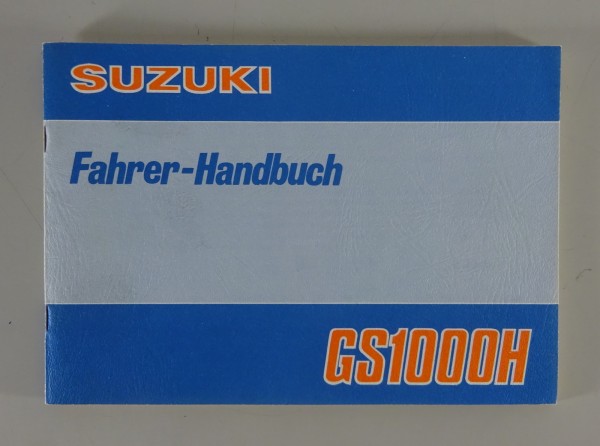 Betriebsanleitung / Fahrerhandbuch Suzuki Motorrad GS 1000 H Stand 02/1978