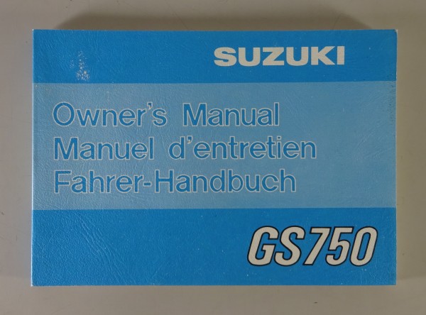 Betriebsanleitung / Fahrerhandbuch Suzuki Motorrad GS 750 Stand 10/1977